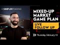 Taylor&#39;s Mixed-Up Market Game Plan | Live Follow Up