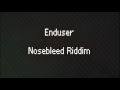 Miniature de la vidéo de la chanson Nosebleed Riddim