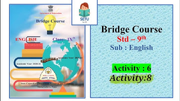 SETU Abhyaskram 9th English Answers - Activity No. 6 And 8 - Bridge course Answers