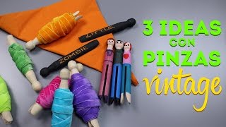 Manualidades de reciclaje: 3 ideas para usar pinzas vintage | Manualidades fáciles