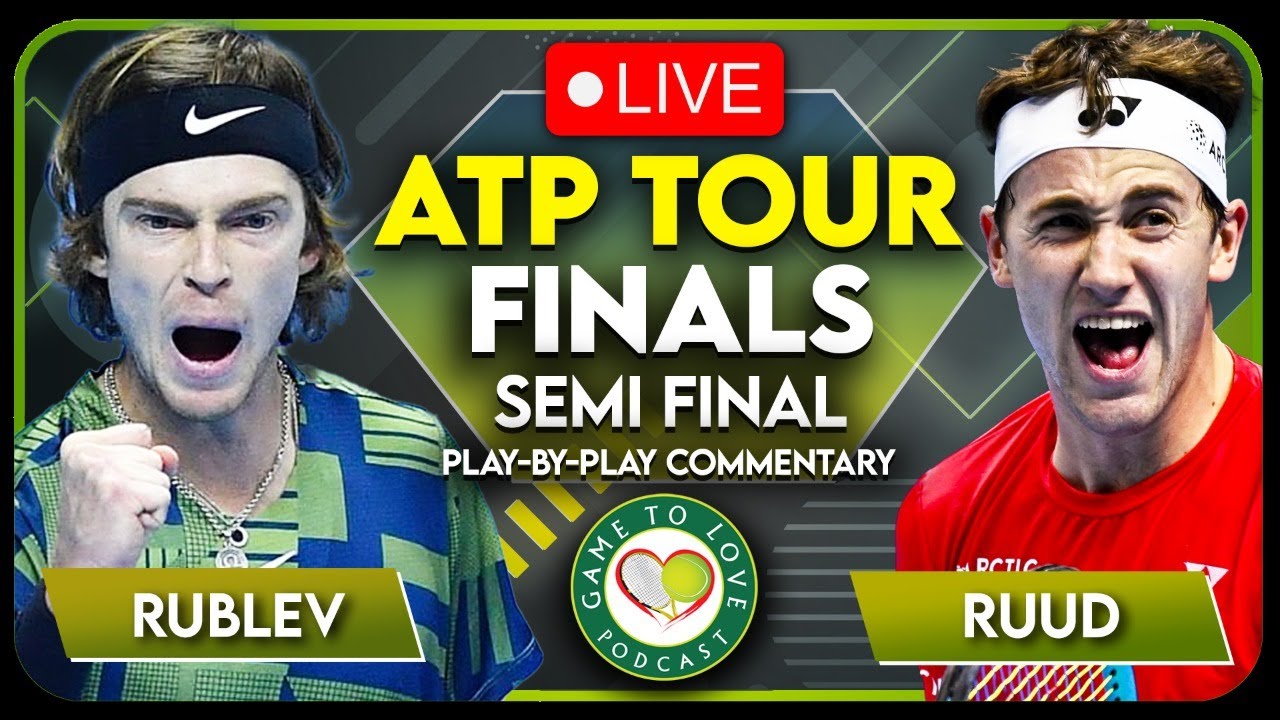 RUBLEV vs RUUD ATP Tour Finals 2022 Semi Final LIVE Tennis Play-By-Play Stream