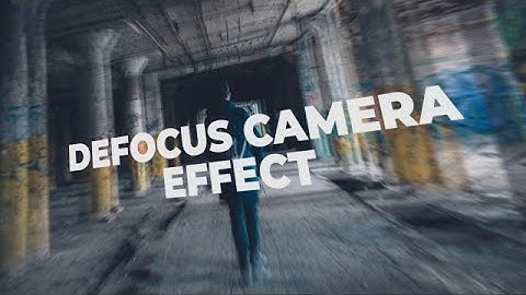 Defocus Camera Effect Premiere Pro Presets