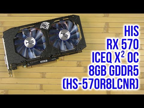 Распаковка HIS RX 570 IceQ X OC HS 570R8LCNR 