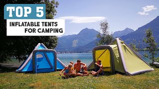 Top 5 Best Inflatable Tents For Camping।। Best Air Tents For Camping