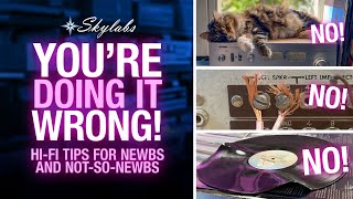 Most Common HiFi Stereo Newbie Mistakes! Don't be a NEWB!