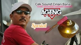Cek Sound Ageng Music Cinan Bana #agengmusic #cinanbana #cakmet #kyageng 