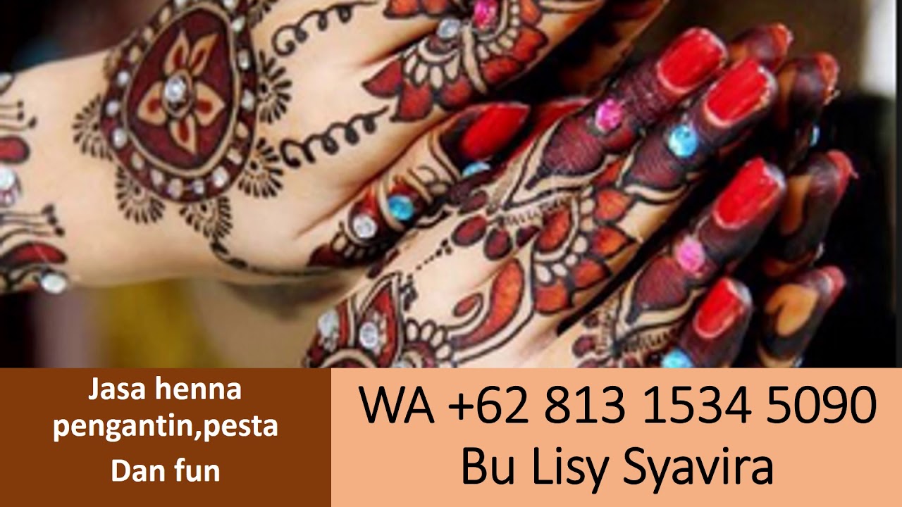 HENNA 2018 JASA BERKUALITAS WA 62 813 1534 5090 YouTube