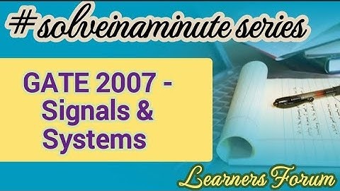 Gate question | Signals & Systems | #solveinaminute