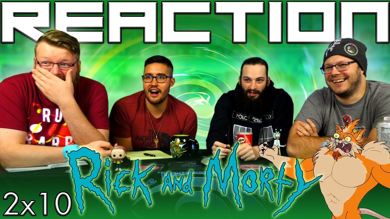 Rick and Morty 2x10 REACTION!!