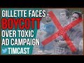 Gillette Faces Boycott, Backlash After Toxic Masculinity Ad