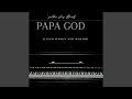 Papa God Feat MOZARD