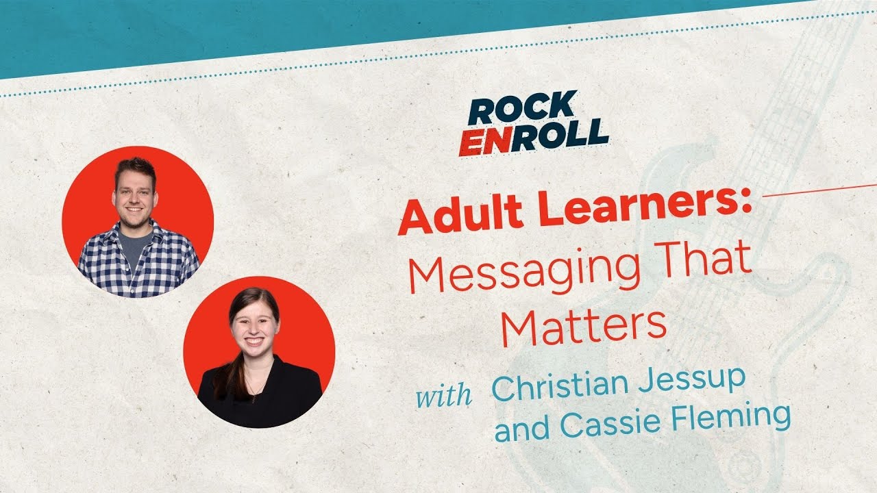 Adult Learners: Messaging That Matters | Rock Enroll, Episode 34 - YouTube