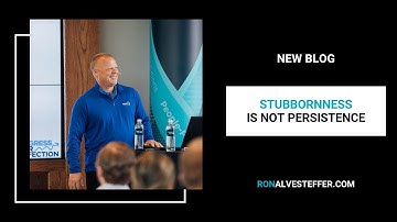 Stubbornness is Not Persistence