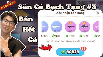 Câu Cá Bạch Tạng - Tập 3: Bán Hết Cá Bóng 6 Quyết Tâm Câu Được Cá Voi Lưng Gù Trắng | Play Together