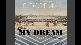 Sara Groves - My Dream (Lyrics) chords