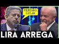 🚨LIRA EM PÂNICO! Pediu desculpas a Lula