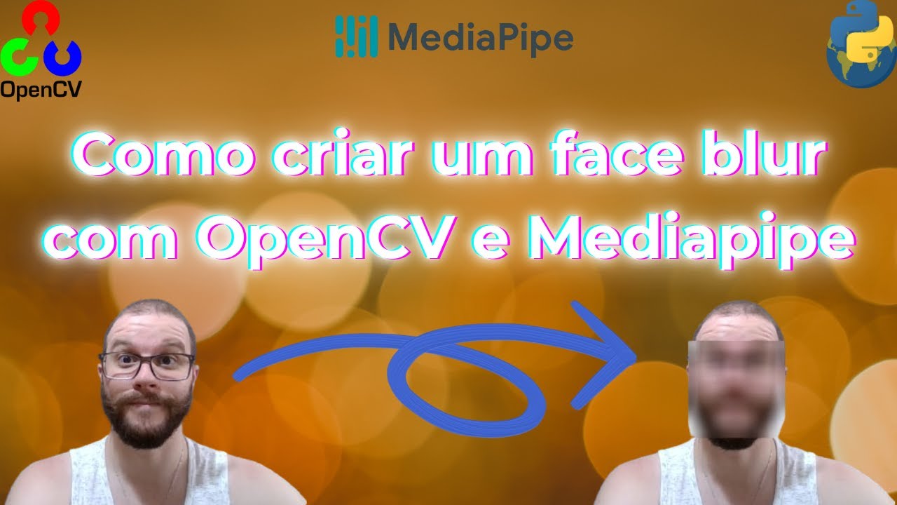 Face Blur em Tempo Real com OpenCV e MediaPipe - Proteja a Privacidade com Python! 🎭🔍