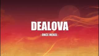 Once Mekel - Dealova - Lirik HUB