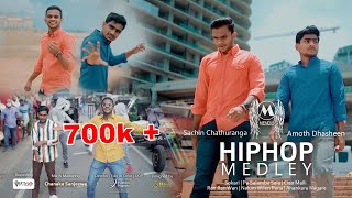 HIPHOP MEDLEY - MendisOfficial Sokari|Pa Salamba|Ciao Malli|Ran Ran Wan|Nelum Wilen |AhankaraNagare