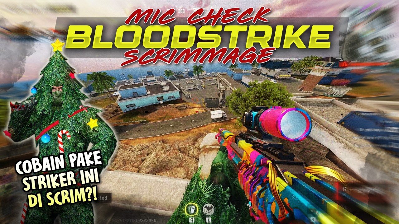 MIC CHECK SCRIM NGAKAK!! COBAIN KARAKTER JARANG DIPAKE DI SCRIM - BLOODSTRIKE