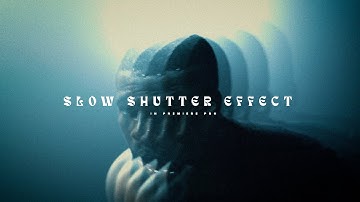 Slow Shutter Effect in Premiere Pro