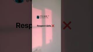 Respect Girls Respect Boys New Instagram Reels New Whatsapp Status 