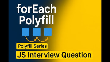 JavaScript forEach Polyfill Explained | Crack Frontend Interviews