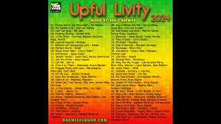 One Wise Sound - Upful Livity  2024 Rootsy Dancehall Mix