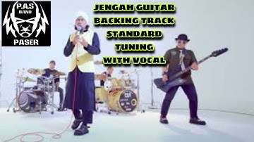 JENGAH - PAS BAND - GUITAR BACKING TRACK STANDARD TUNING (WITH VOCAL)