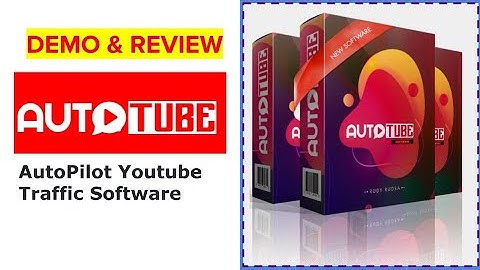 How to get AutoPilot Youtube Traffic using AutoTube? What Is AutoTube?  AutoTube Full Review