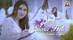 Ayu Ting Ting - Suara Hati Akustik [Official Music Video]  - Durasi: 3:38. 