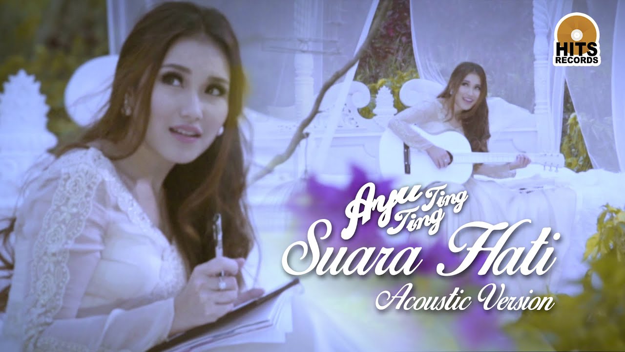 Official MV] Ayu Ting Ting - Suara Hati (Versi Akustik) - YouTube