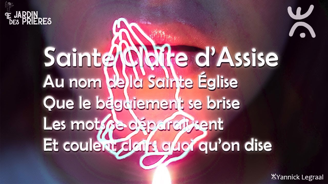 Prière contre le BÉGAIEMENT par Sainte Claire d'Assise YouTube
