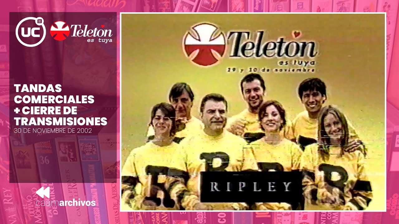 Tandas Comerciales Teletón 2002 / Canal 13 + Cierre de transmisiones @ 30 de noviembre de 2002