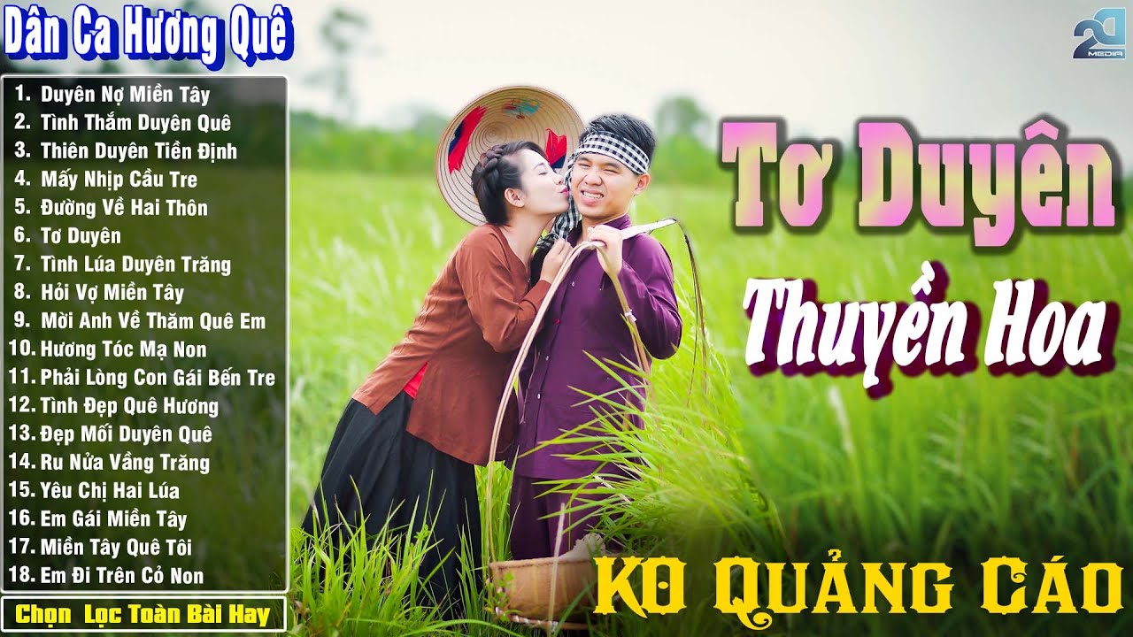 Ca Nhạc Trữ Tình Quê Hương Chọn Lọc, Dân Ca Hương Quê - Tơ Duyên, Thuyền Hoa