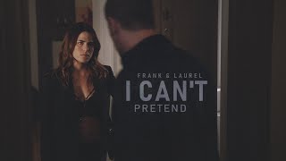 Frank & Laurel | I can't pretend