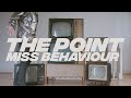 The point  miss behaviour official