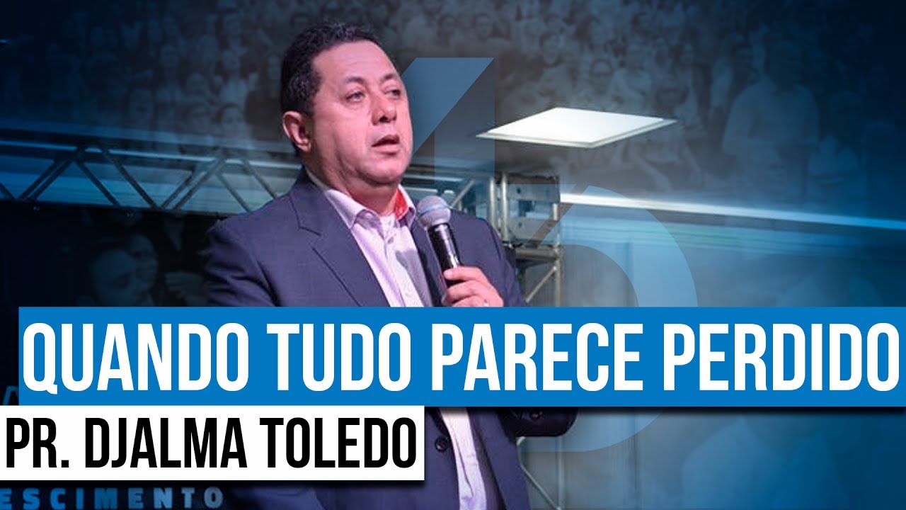 Pr. Djalma Toledo - Quando tudo parece perdido deus şapka