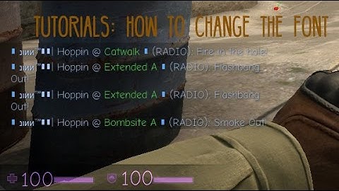 Tutorials: How to change the font in CS:GO