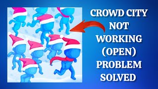 How To Solve Crowd City App Not Working(Open) Problem|| Rsha26 Solutions screenshot 5