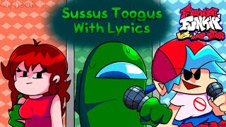 Sussus Toogus With LYRICS Ft. @D4n0- - Friday Night Funkin’ Vs. Impostor V4 - The Mini Musical!