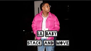 Lil Baby - Stack And Move (unreleased)
