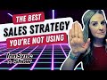 The Best Sales Strategy You’re Not Using