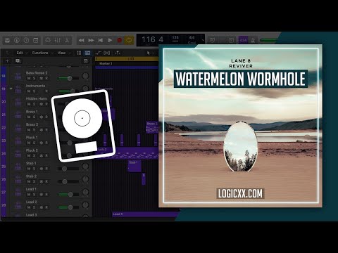 Lane 8 - Watermelon Wormhole (Logic Pro Remake)