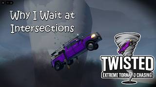 Twisted - Why I Wait at Intersections