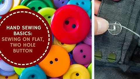 How to Sew on a Flat, Two Hole Button | MadamSew