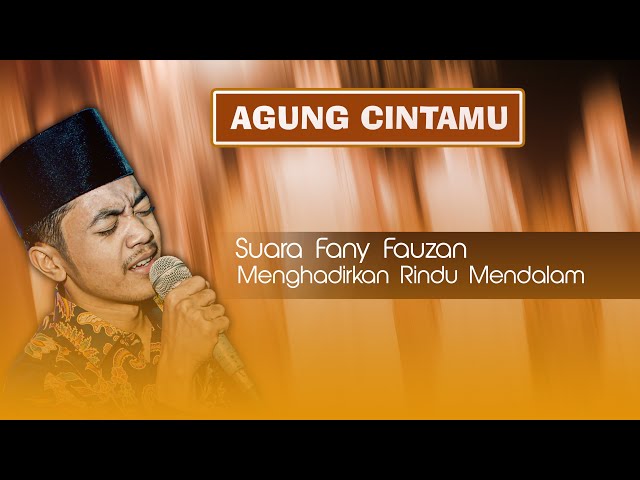 AGUNG CINTAMU - Voc. Fany Fauzan - Majelis Pemuda Bersholawat Attaufiq | Terbaru 2021 | HD class=