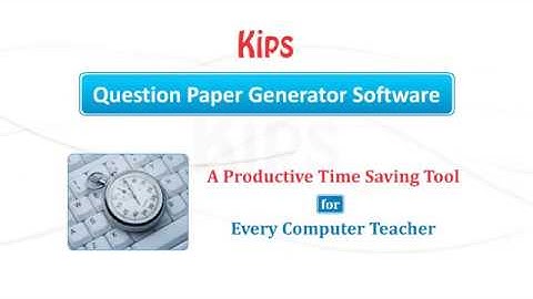Kips: Question Paper Generator