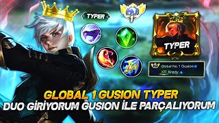 GLOBAL 1 GUSION TYPER | DUO GİRİYORUM GUSION İLE PARÇALIYORUM