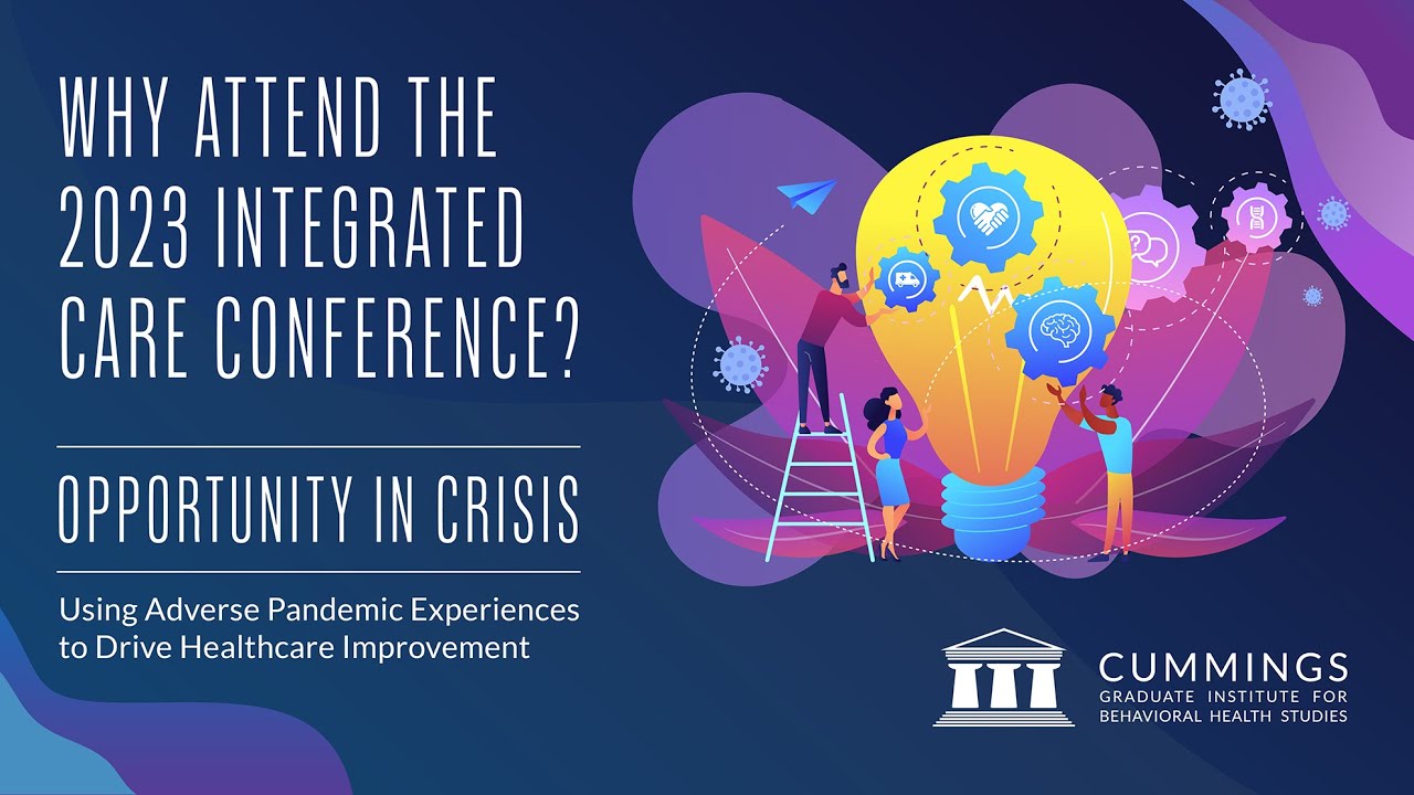 Why attend the 2023 CGI Integrated Care Conference? | Cummings Graduate ...